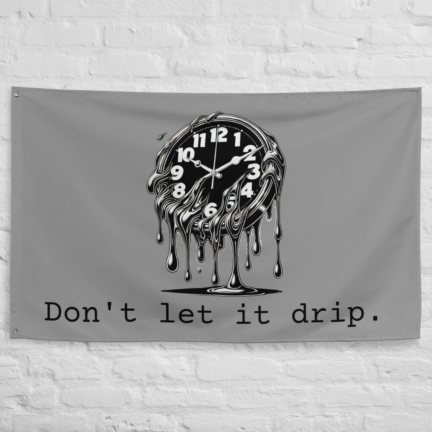 Don't let it drip.